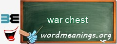 WordMeaning blackboard for war chest